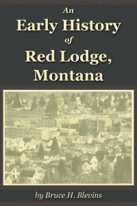 Early History of Red Lodge preliminary cover 800x1200